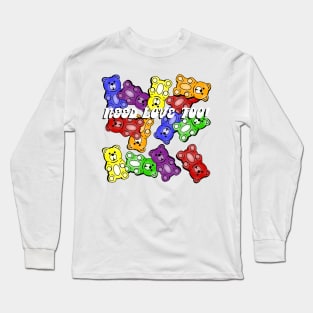 Gummy “Bears Need Love Too” Long Sleeve T-Shirt